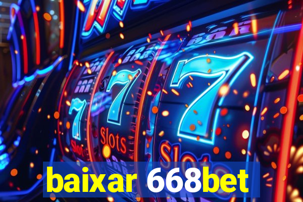 baixar 668bet